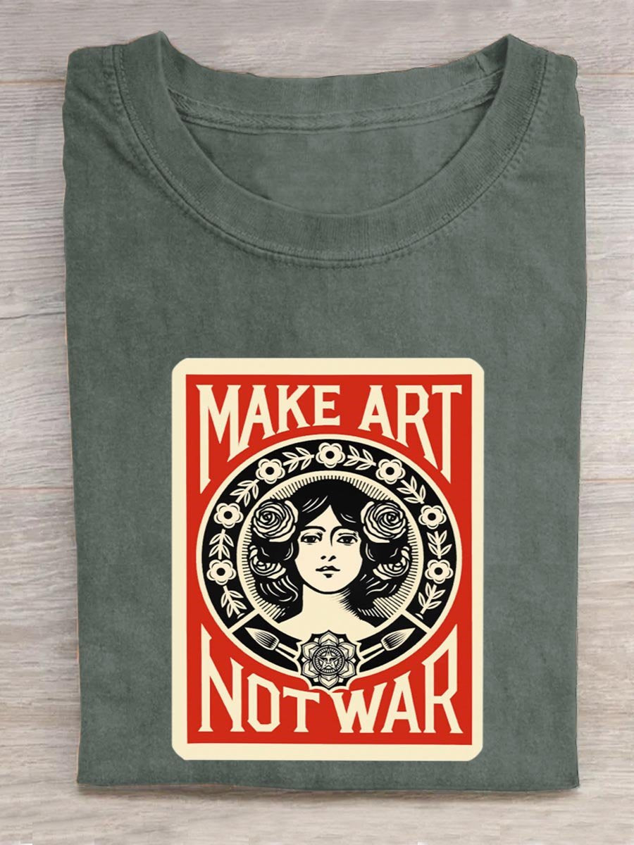 Make Art Not War Hippie Art Print T-shirt