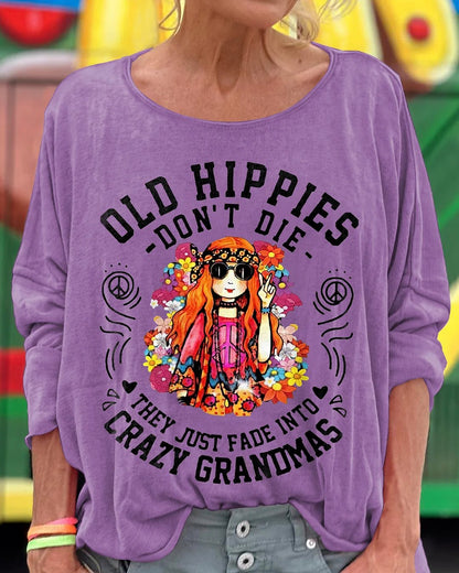 Women's Old Hippies Don’t Die Print Long Sleeve Top