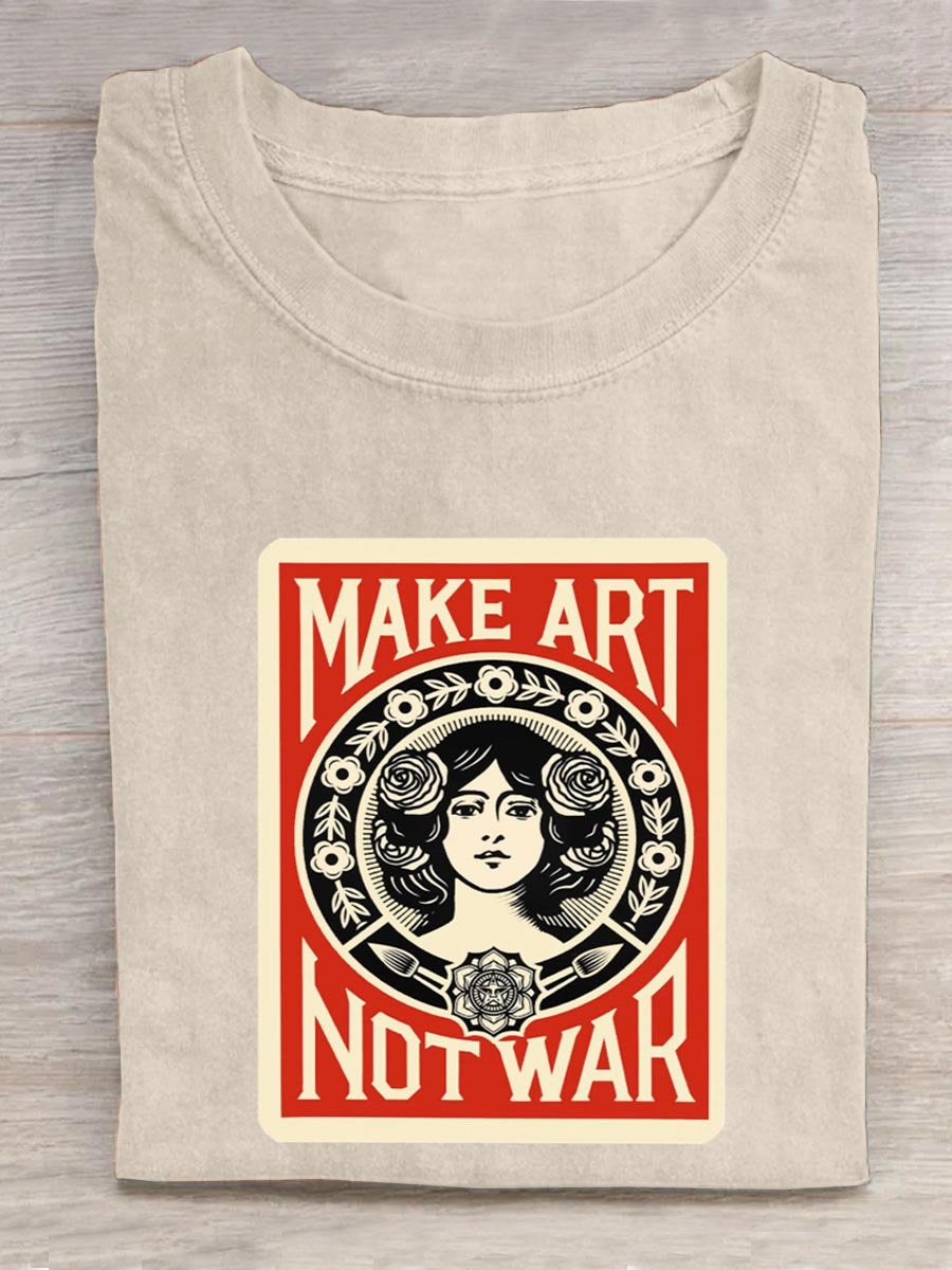 Make Art Not War Hippie Art Print T-shirt