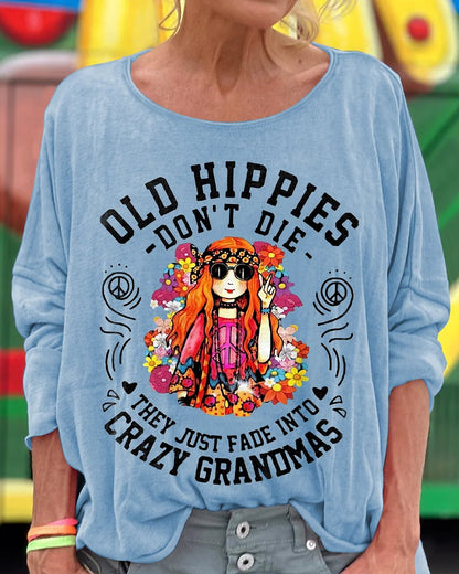 Women's Old Hippies Don’t Die Print Long Sleeve Top